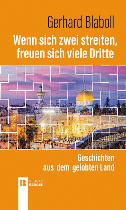 Gerhard Blaboll: Wenn sich zwei streiten, freut sich der Dritte